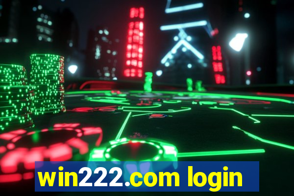 win222.com login